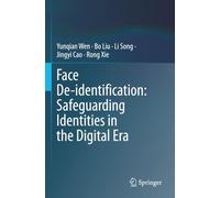 Face De-identification: Safeguarding Identities in the Digital Era