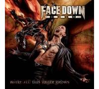 Face Down Hero - Where All This Anger Grows
