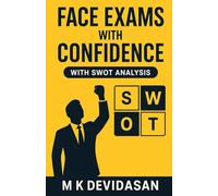 Face Exams with Confidence: With SWOT Analysis
