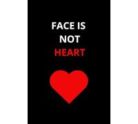 Face Is Not Heart: Emotional Healing Journal for Women - Lined Notebook for Self-Reflection, Mental Health, and Daily Writing"