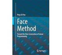 Face Method: Toward the New Generation of Linear Programming