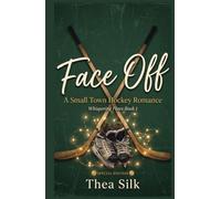 Face Off: A Small Town Hockey Romance (Whispering Pines Book 1)