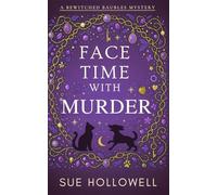 Face Time With Murder (A Bewitched Baubles Mystery)