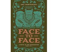 Face to Face: A Novel of the Reformation (Reformation Novel)