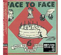 Face to Face - How to Ruin Everything +2