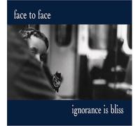 Face to Face - Ignorance Is Bliss - 25th Anniversary Deluxe Edition [Vinilo]