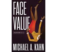 Face Value: A Rachel Gold Mystery by Michael A. Kahn (2014-06-03)