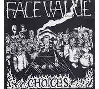 Face Value - Choices