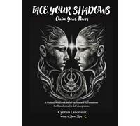 Face Your Shadows: Claim Your Power