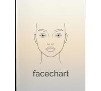 Facechart Workbook: A Creative Workbook for Makeup Artists, Students & Beauty Lovers