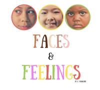 Faces and Feelings: A Book with Real Children and Real Feelings