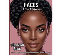 Faces Coloring Book: The faces of black women tell stories