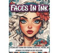 Faces In Ink: Adult Coloring Book of Tattooed and Pierced Portraits with Reflection Pages