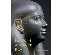 Faces of Ancient Egypt /anglais: Portraits from the Museum of Fine Arts, Boston