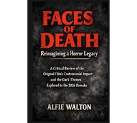 Faces of Death: Reimagining a Horror Legacy: A Critical Review of the Original Film’s Controversial Impact and the Dark Themes Explored in the 2026 Remake