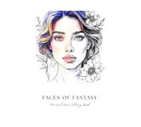 Faces of Fantasy: Minimal Line Coloring Book: Elegant Fantasy Portraits of Women for Relaxation and Creativity (Fantasy Coloring Series)