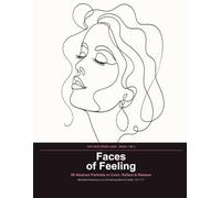 Faces of Feeling: A Minimalist Line Art Coloring Book: 50 Abstract Portrait Pages to Color, Reflect & Release