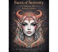 Faces of Serenity: Volume 3 Fantasy Edition (The Faces Series)