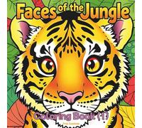 Faces of the Jungle: A Coloring Journey Through Imagination and Wild Beauty