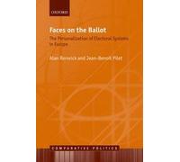 Faces on the Ballot The Personalization of Electoral Systems in Europe [Paperback] [Jan 01, 2017] Alan Renwick