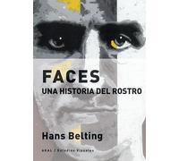 Faces: Una historia del rostro: 14 (Estudios visuales)