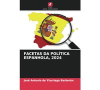 FACETAS DA POLÍTICA ESPANHOLA, 2024