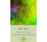 Facetas De Las Constelaciones Familiares 1 (ebook)