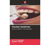 Facetas dentárias: Sorrisos inovadores - Vidas inspiradoras
