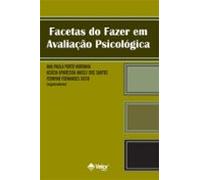 Facetas Do Fazer Em Avaliação Psicológica (ebook)