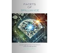 Facets of Brilliance: Leveraging AI to Transform Life and Business