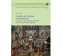 Facetten der Teilhabe an Musikkultur: Die Rolle von Persönlichkeitsmerkmalen und Wirksamkeitsüberzeugungen
