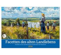 Facetten des alten Landlebens (Wandkalender 2026 DIN A4 quer), CALVENDO Monatskalender: Lassen Sie sich von der Schönheit und dem Zauber des einfachen Lebens inspirieren