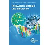 Fachwissen Biologie und Biotechnik