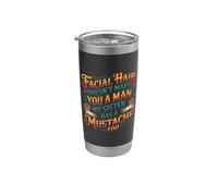 Facial Hair Doesn't Make You A Man My Sister Has One - Vaso térmico de acero inoxidable de doble pared