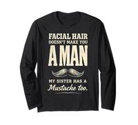 Facial Hair Doesn'T Make You Man My Sister Has Mustache Too Manga Larga