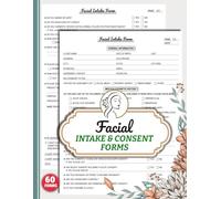 Facial Intake & Consent Forms: Esthetician Client Consultation and Skin Analysis Logbook for Beauty Businesses | 60 Forms, 120 Two-Sided Pages