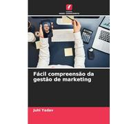 Fácil compreensão da gestão de marketing