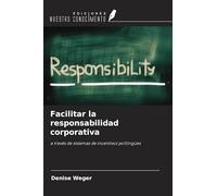 Facilitar la responsabilidad corporativa: a través de sistemas de incentivos polilingües