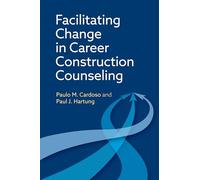 Facilitating Change in Career Construction Counseling