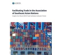 Facilitating Trade in the Association of Southeast Asian Nations