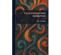 Facilitation and Inhibition