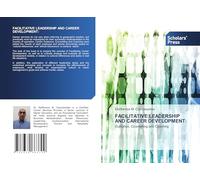 FACILITATIVE LEADERSHIP AND CAREER DEVELOPMENT:: Guidance, Counselling and Coaching