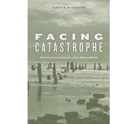 Facing Catastrophe: Environmental Action for a Post-Katrina World
