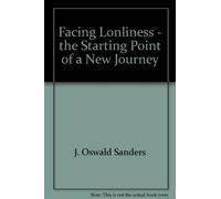 Facing Lonliness - the Starting Point of a New Journey