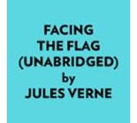 Facing The Flag (unabridged) (audiolibro)