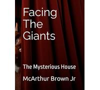 Facing The Giants: The Mysterious House