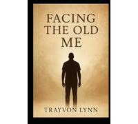Facing the old me: A Mans journey from Running to Redemption