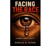 Facing the Race: A Journey Towards Equality