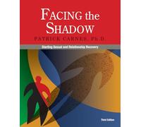 Facing the Shadow: Starting Sexual and Relationship Recovery