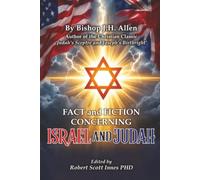 Fact and Fiction Concerning ISRAEL and JUDAH